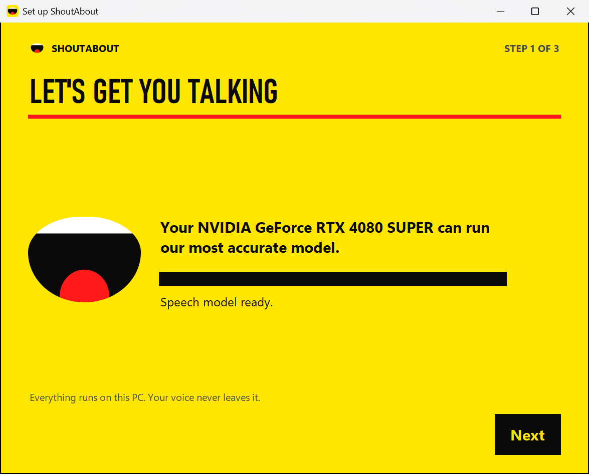Step 1 of 3, Let's get you talking: Your NVIDIA GeForce RTX 4080 SUPER can run our most accurate model. Speech model ready. Next.
