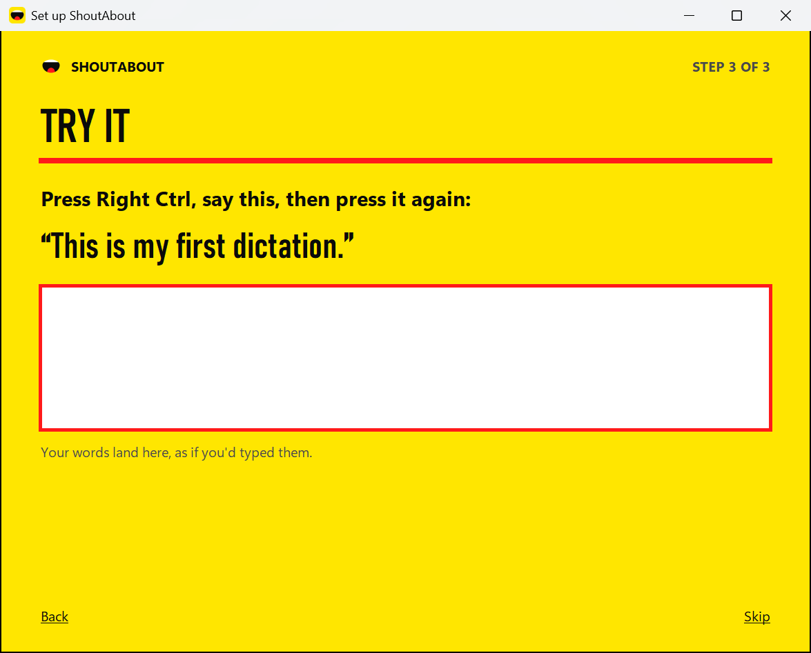 Step 3 of 3, Try it: Press Right Ctrl, say this, then press it again: This is my first dictation. A white box waits for the words.